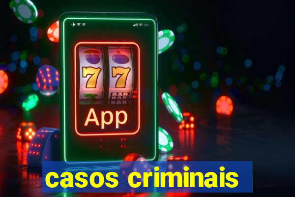 casos criminais